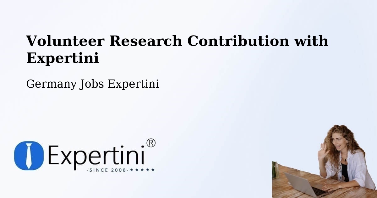 Volunteer Research Contribution Program – Podelzig - Germany Jobs Expertini